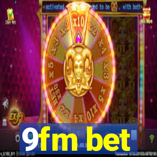 9fm bet